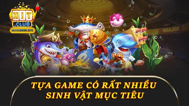 Tựa game có rất nhiều sinh vật mục tiêu