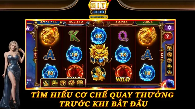 Tìm hiểu cơ chế quay thưởng trước khi bắt đầu