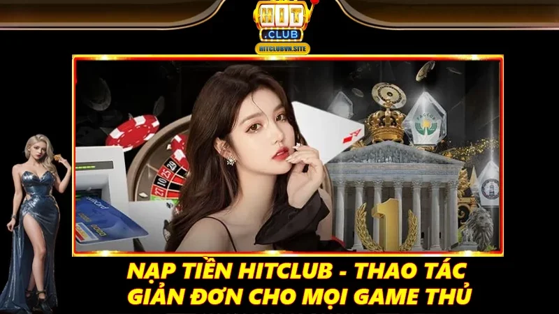 Nạp tiền Hitclub